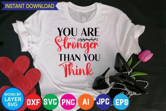 Download You Are Stronger Than You Think Svg Cut - You are stronger than you think svg cut Collection